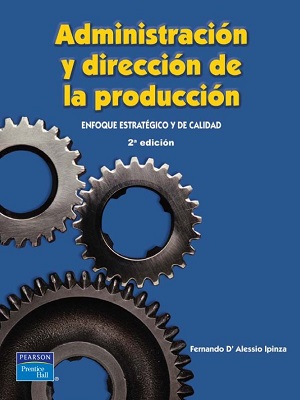 Administracion y direccion de la produccion - F. Alessio - Segunda Edicion